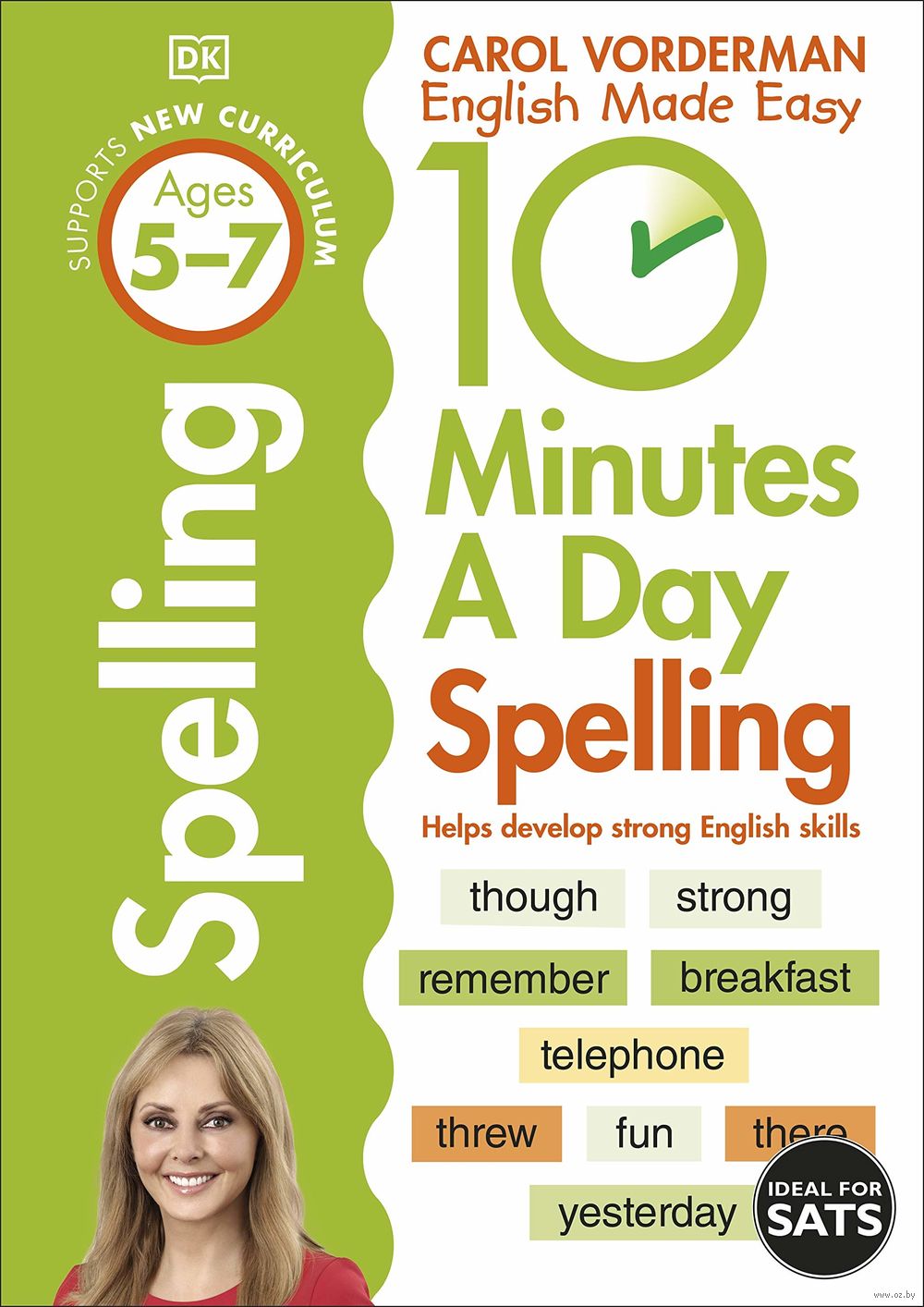 10 Minutes A Day Spelling. Ages 5-7. Key Stage 1 : купить в  интернет-магазине — OZ.by