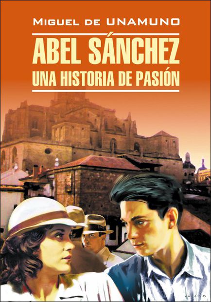 Abel Sanchez: Una historia de pasion — фото, картинка